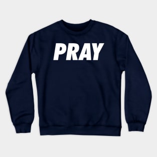 Rejoice Always, Pray Continually. Crewneck Sweatshirt